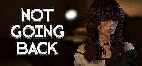 Not Going Back: Before Game