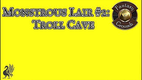 Fantasy Grounds - Monstrous Lair #2: Troll Cave (Any Ruleset) DLC