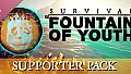 Survival: Fountain of Youth Supporter Pack
