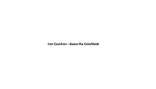 Iron Cauldron - Guess the Colorblock