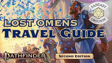 Fantasy Grounds - Pathfinder 2 RPG - Lost Omens: Travel Guide DLC