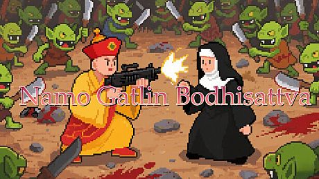 Namo Gatlin Bodhisattva Game