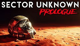 Sector Unknown - Prologue