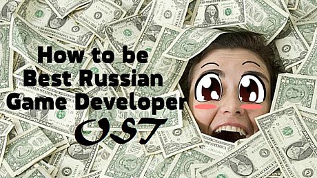 How to be Best Russian Game Developer - OST DLC