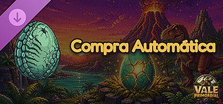 Vale Primordial — Compra Automática