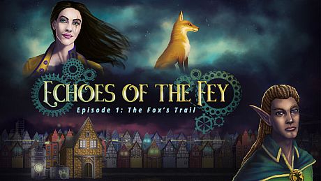 Echoes of the Fey: The Fox's Trail