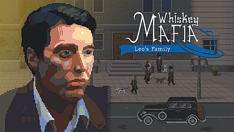 Whiskey Mafia: Leo's Family Game