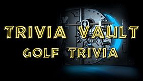 Trivia Vault: Golf Trivia