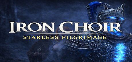 IRON CHOIR: Starless Pilgrimage Game