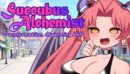 Succubus Alchemist: Transformation, Orgasming Hell