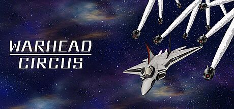 WARHEAD CIRCUS（ウォーヘッド サーカス） Game