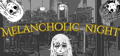 Melancholic Night Game