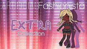 Artificial Fashionista - Extra Collection