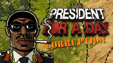 President for a Day - Corruption Game