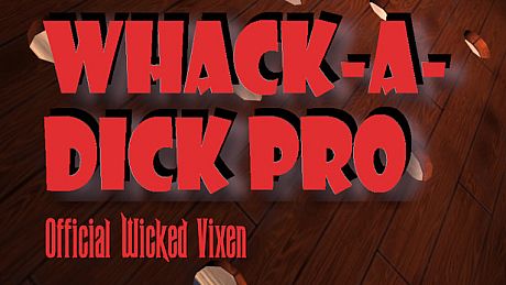 Official Wicked Vixen Whack-A-Dick Pro Game