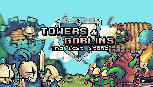 Buy Towers & Goblins: The Last Stand