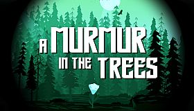A Murmur in the Trees