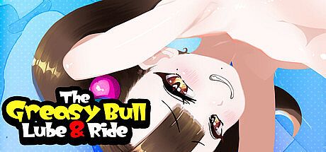 The Greasy Bull: Lube & Ride Game