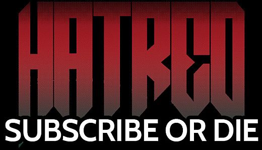 Hatred: Subscribe or Die - comic book