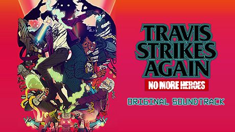 Travis Strikes Again: No More Heroes Complete Edition - Original Soundtrack DLC