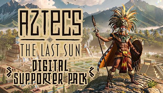 Aztecs: The Last Sun - Digital Supporter Pack
