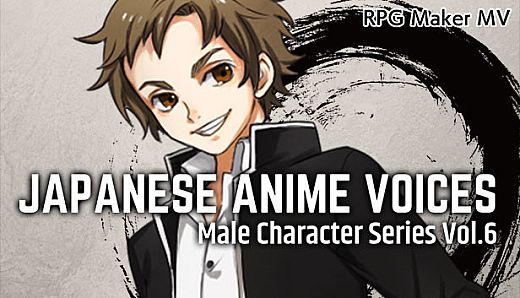 RPG Maker MV - Japanese Anime Voices：Male Character Series Vol.6