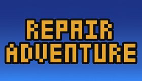 Repair Adventure