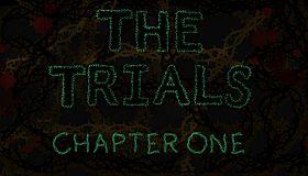The Trials - Chapter One