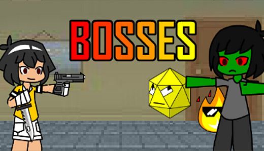 BOSSES