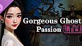 Gorgeous Ghost: Passion