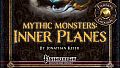 Fantasy Grounds - Mythic Monster #7: Inner Planes (PFRPG)