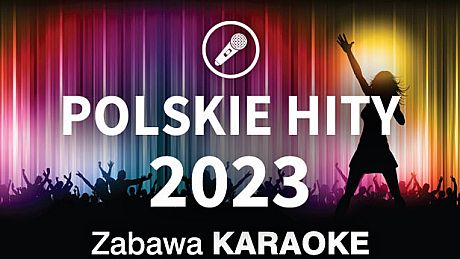 Zabawa Karaoke - Polskie Hity 2023 DLC