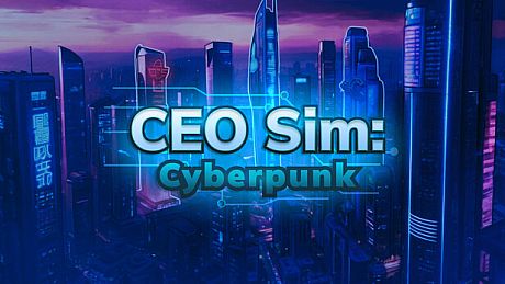 CEO Sim: Cyberpunk Game