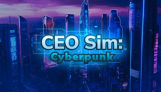 CEO Sim: Cyberpunk