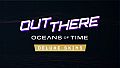 Out There: Oceans of Time - Deluxe Skins