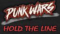 Punk Wars: Hold The Line