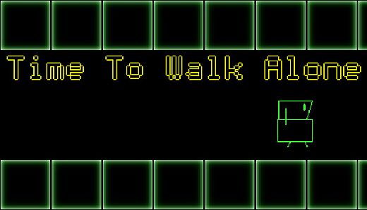 Time To Walk Alone