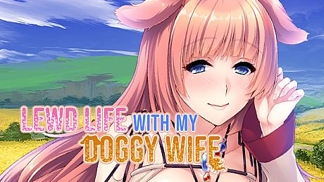 Lewd Life with my Doggy Wife Game