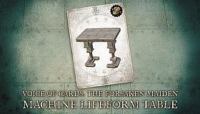Voice of Cards: The Forsaken Maiden Machine Lifeform Table