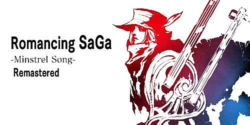 Romancing SaGa -Minstrel Song- Remastered