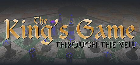 The King's Game: Through the Veil