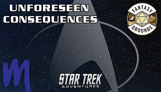 Fantasy Grounds - Star Trek Adventures: Unforeseen Consequences