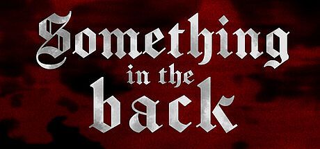 Something in the Back