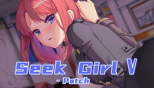 Seek Girl V - Patch
