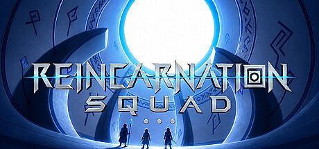 Reincarnation Squad