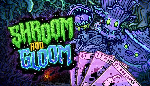 Shroom and Gloom
