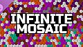 INFINITE MINEFIELD: INFINITE MOSAIC