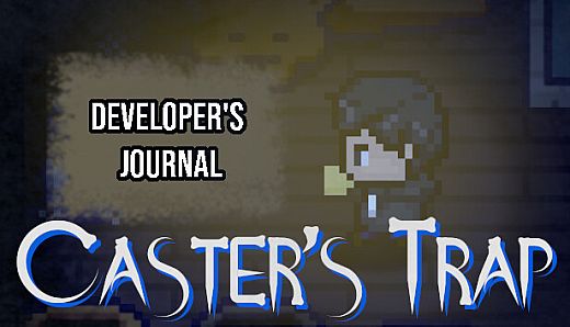 Caster's Trap - Developer's Journal