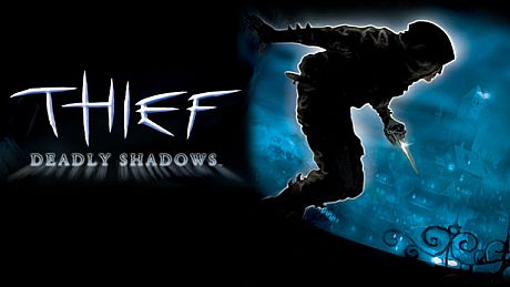 Thief: Deadly Shadows
