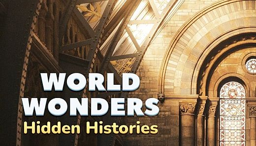 World Wonders: Hidden Histories